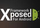 安卓神器 Xposed Installer  + Framework 