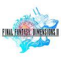 最终幻想维度2无限金币完整破解版（FINAL FANTASY DIMENSIONS II）