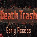 steam死亡垃圾Death Trash