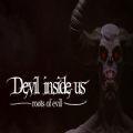 Devil Inside Us Roots of Evil