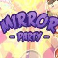 Mirror Party