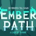 黎明前20分钟Emberpath