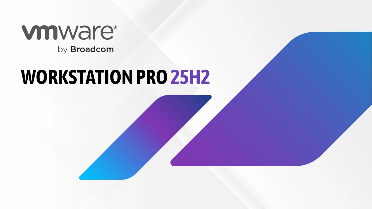 VMware 25H2 发布：跟进 Win11 命名规则、支持 USB 3.2，启用虚拟机提及博通