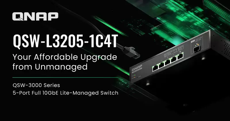 威联通 QNAP 推出轻网管交换机 QSW-L3205-1C4T:4+1 口全 10GbE