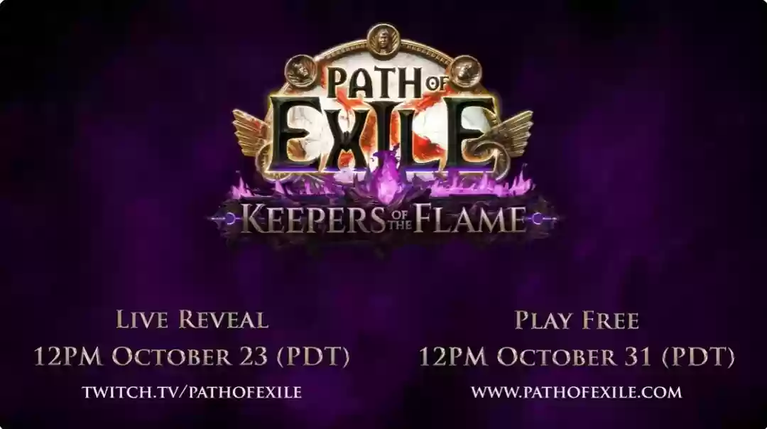 流放之路新资料片烈焰守护者即将揭晓，10月24日直播引爆期待