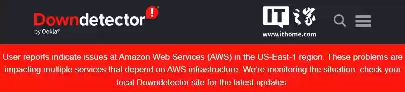 都怪 AWS？全球多个大型网站报告服务崩溃，亚马逊、Steam、Epic、微软 Xbox 等