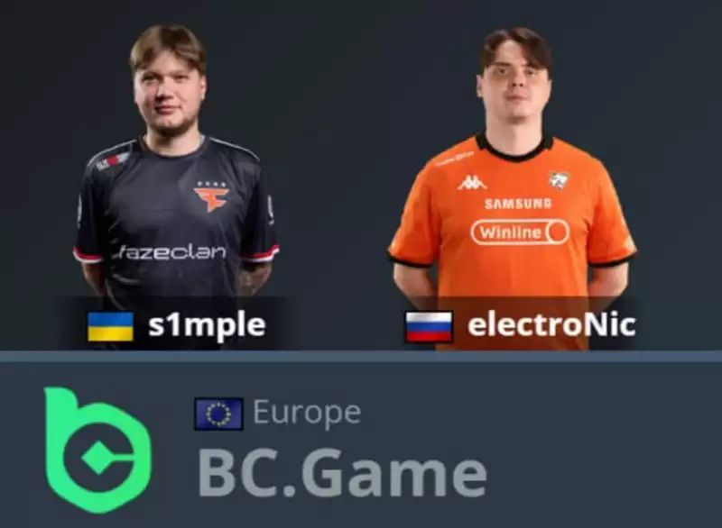 s1mple与electroNic重聚BC.Game！CS史上最强双人组迎来最终一役