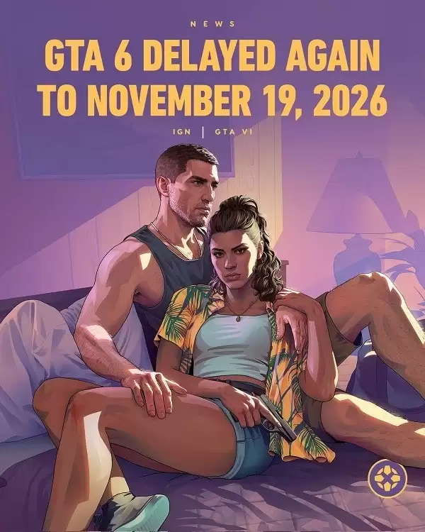 GTA 6再度延期至2026年11月，玩家失望、股价下挫
