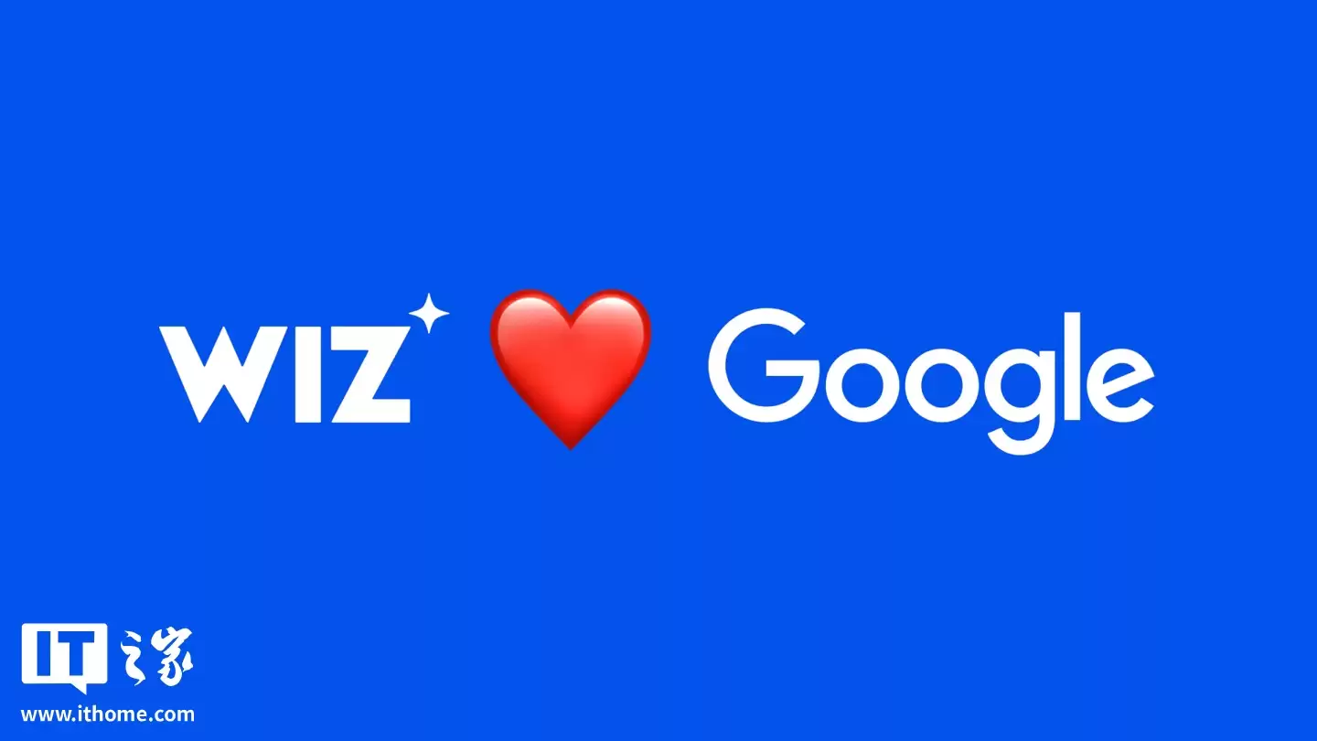 闯过反垄断关卡：谷歌 320 亿美元收购云安全公司 Wiz 获美司法部批准