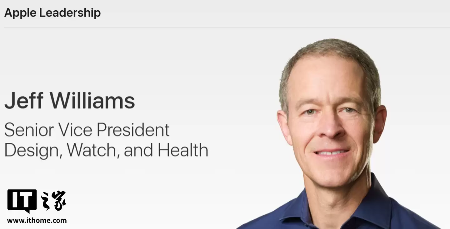 苹果“二号人物”Jeff Williams 正式退休离职,库克称没他就没现在的 Apple 公司