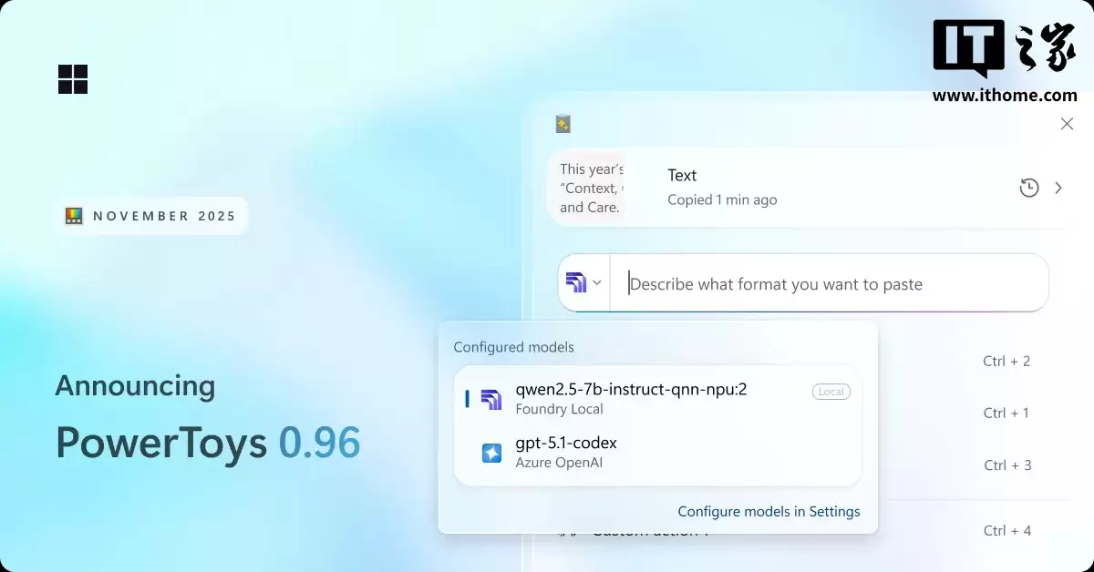 微软 Win11 效率神器 PowerToys 更新 0.96 版本，高级粘贴支持接入自定义 AI 大模型