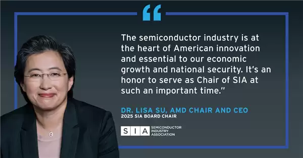 AMD CEO苏姿丰当选半导体行业协会主席！汇聚美国99％行业收入