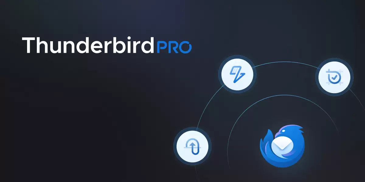 Thunderbird Pro 邮件云服务启动首轮封测:三大核心组件,月费 9 美元