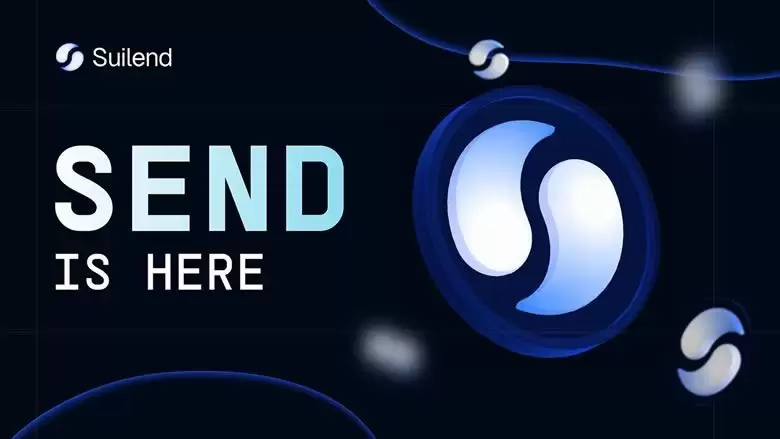 Suilend(SEND)币是什么?如何运作?SEND代币经济、用途介绍