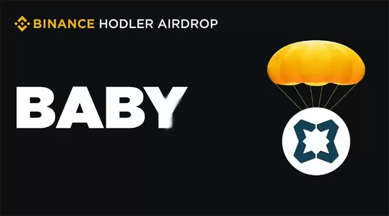 币安HODLer第14个项目Babylon强势来袭！代币BABY空投奖励BNB持有者