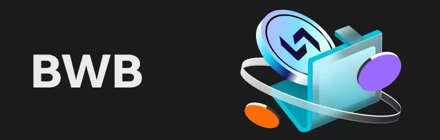 BWB币是什么？BWB币未来如何？BWB币价分析及价格预测