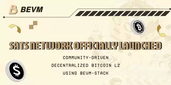 BEVM推出比特币Layer2网络Sats Chain,BRC-20铭文SATS暴涨23%