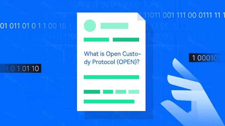 Open Custody Protocol(OPEN)币是什么?OPEN币值得投资吗?