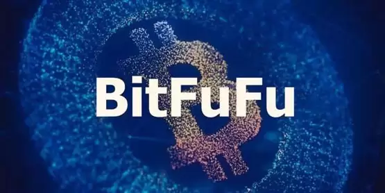 矿企BitFuFu登陆纳斯达克！背靠矿机巨头比特大陆 并购计划获SEC批准