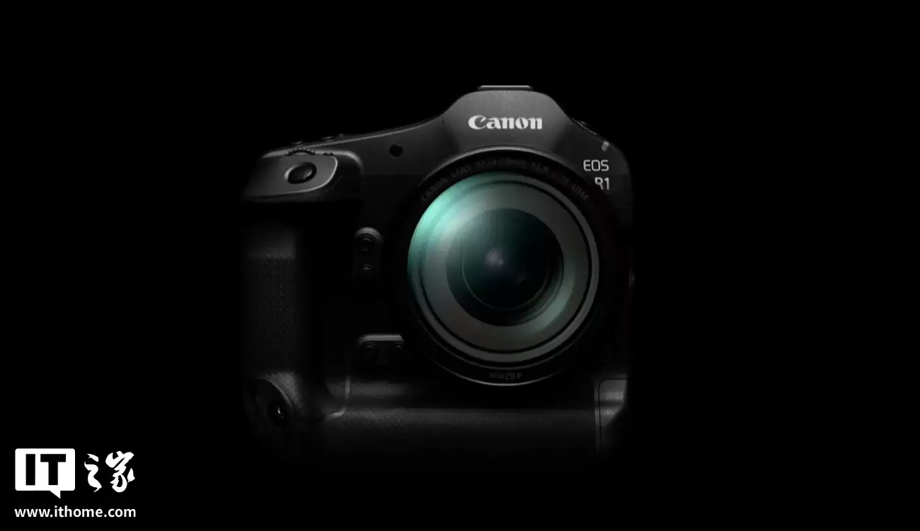 消息称佳能明年2月前更新EOS R5 II、R1相机固件,有望带来快门全开、预拍摄按钮自定义等