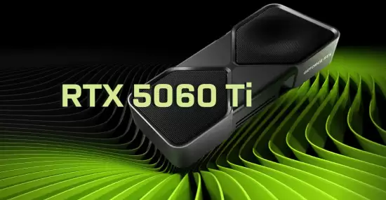 英伟达或停产RTX 5060 Ti 16GB版