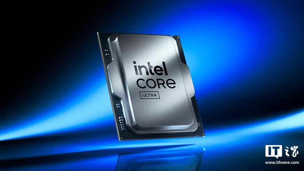 英特尔酷睿 Ultra 200S Plus 处理器细节曝光：成熟工艺 + Bug 修复，可充分释放 Arrow Lake 架构设计潜能