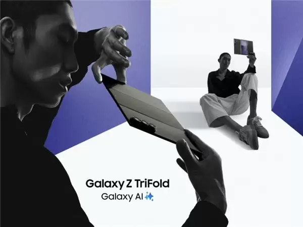 满载创新而来 三星 Galaxy Z TriFold 引领折叠屏迈进新纪元