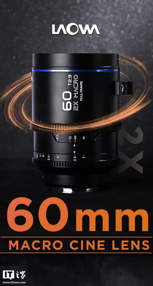 预售 8980 元:老蛙 60mm T2.9 Macro 2X 全画幅微距镜头亮相,搭载 APO 复消色差技术