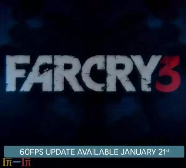 《孤岛惊魂3》经典主机版60帧更新补丁1月21日发布