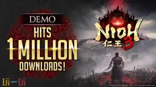 系列最新作《仁王3》试玩版全球下载量已突破100万!