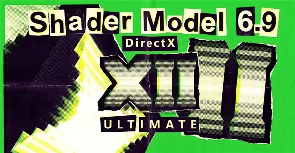 DX12重大升级！SM 6.9、光追全新升级 NVIDIA独家支持