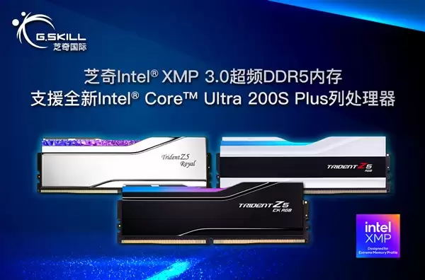 芝奇XMP 3.0 DDR5内存搭配Intel酷睿Ultra 200S Plus系列：稳稳跑出10GHz！