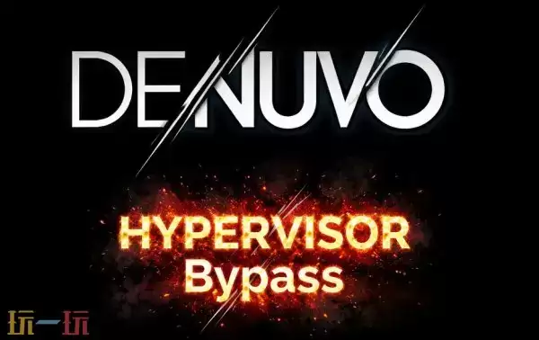 Denuovo保护已彻底失效?《FF15》等三款游戏遭破解