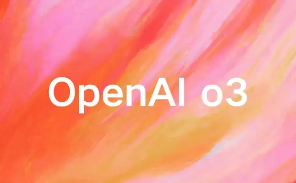 o3：OpenAI最新推出的高性能AI推理模型