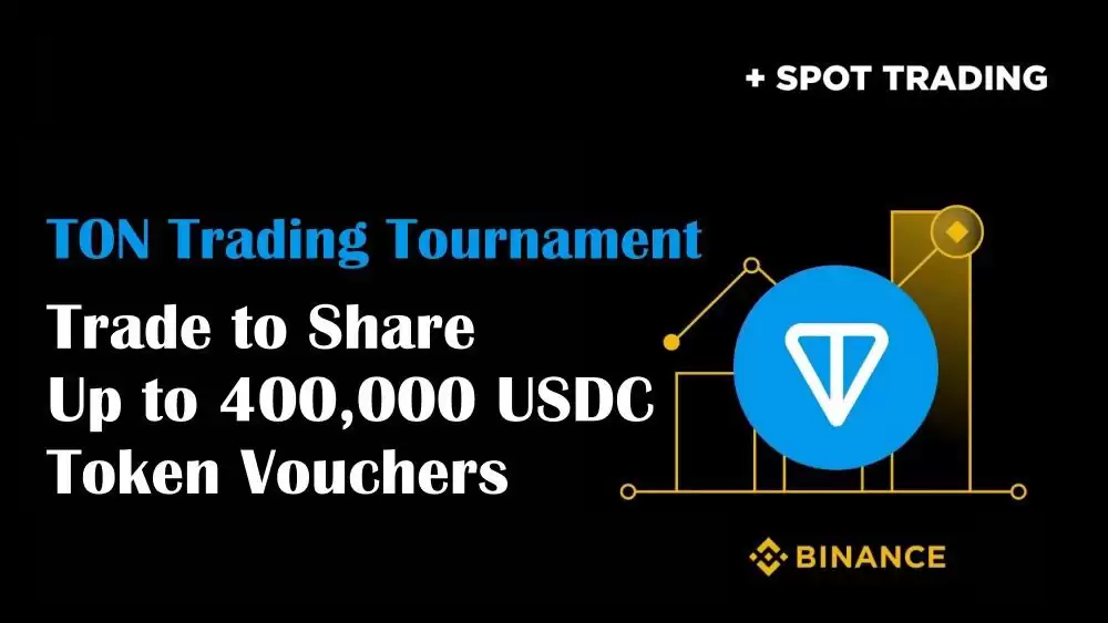 币安推出 40 万枚 USDC 交易锦标赛,以提升 Toncoin 流动性