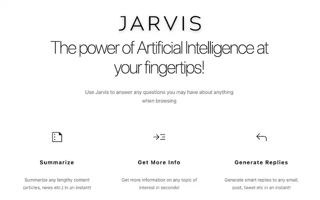 Jarvis - Your Smart ChatGPT AI Assistant : 让你更智能地浏览网页，选择内容并获取相关信息、总结、回复等
