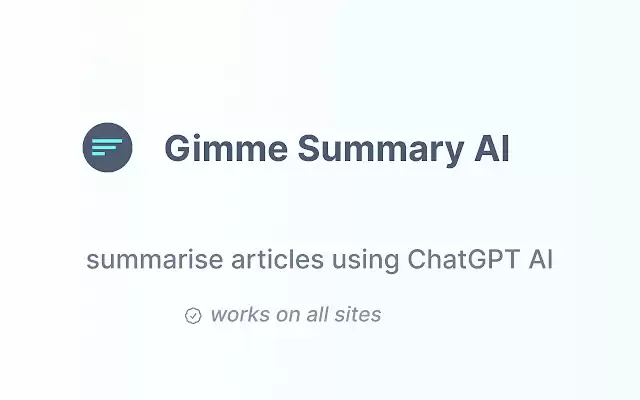 Gimme Summary - Get summary using ChatGPT AI : 用ChatGPT AI获取文章摘要