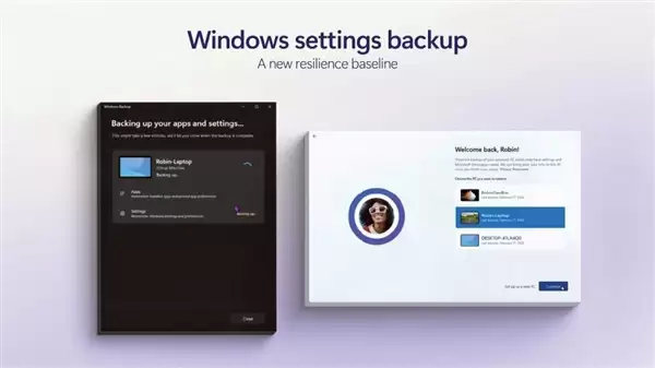 直击用户痛点 Win11即将迎来两项史诗级优化:云端重建、设置备份