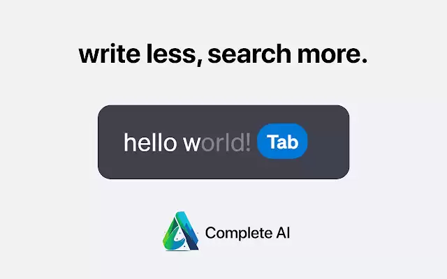 Complete AI - Text Autocomplete for ChatGPT : 帮助你在ChatGPT上更快地写作的Chrome插件