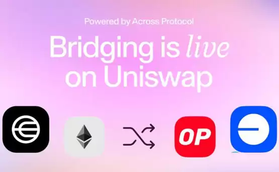 Uniswap内置跨链桥上线 首批支持九条公链 为Unichain主网预热