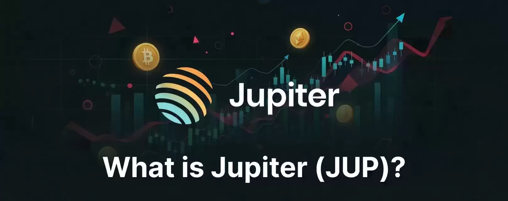Jupiter (JUP) 全面介绍