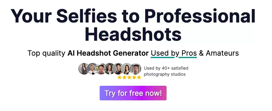 Headshot Generator AI : 将自拍照生成专业头像