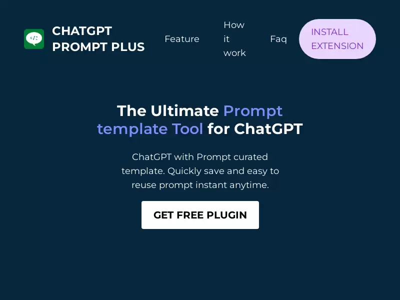 ChatGPT Prompt Plus : ChatGPT的Prompt模板工具，节省时间和精力。