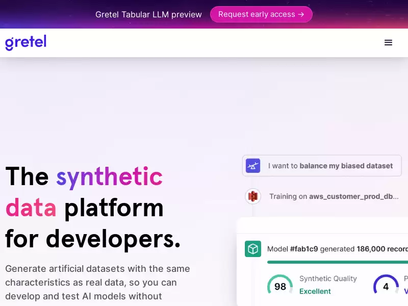Gretel.ai : 用Gretel的API精细调整定制AI模型，并生成与真实数据一样甚至更好的合成数据。随需应变。免费试用。